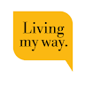 Living my Way