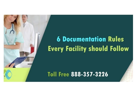 Medical Facility Should Follow The 6 Documentation Rules