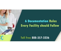 Medical Facility Should Follow The 6 Documentation Rules