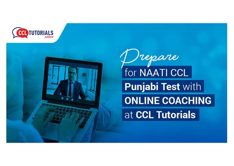 Prepare for NAATI CCL Punjabi Test with Online Coaching at CCL Tutorials
