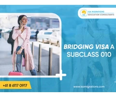 Bridging Visa A Subclass 010  | Immigration Agent Perth