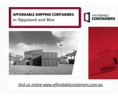 Shipping containers for sale in Gippsland and Moe - Affordable Containers