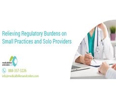 Relieving Regulatory Burdens on Small Practices and Solo Providers