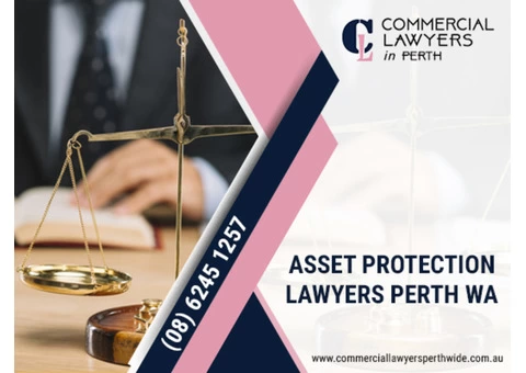 To know about asset Protection! Contact Commercial lawyers Perth