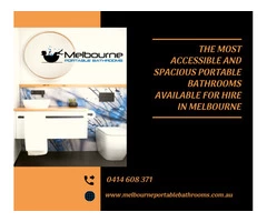 The Most Accessible and Spacious Portable Bathrooms Available for Hire in Melbourne!