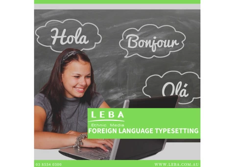 Get the Best Quality Foreign Language Typesetting from Leba Ethnic Media