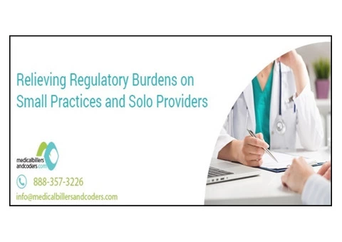 Relieving Regulatory Burdens on Small Practices and Solo Providers