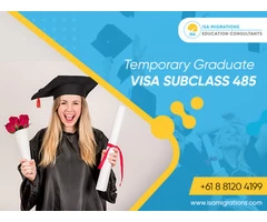 Apply For Temporary Graduate Visa 485 With Migration Agent Adelaide