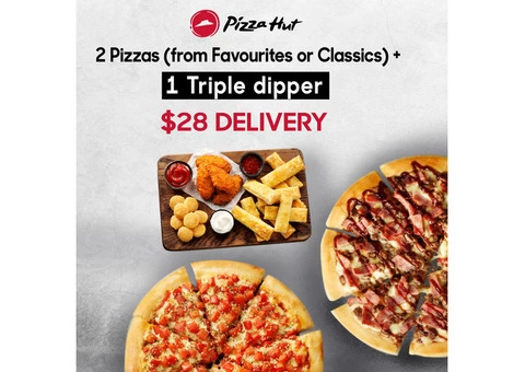 2 Pizzas + 1 Triple dipper On Sale Pizza Hut Moorebank