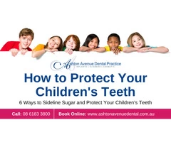 How to Protect Your Children’s Teeth from Sugar?