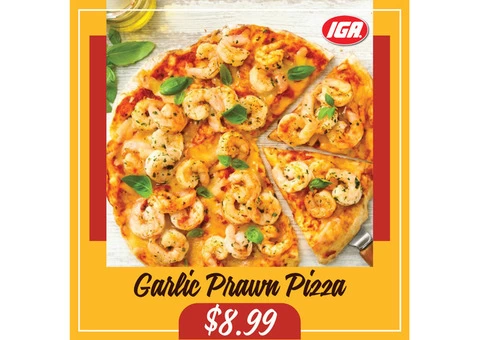 Garlic Prawn Pizza Specia at IGA Ravenswood