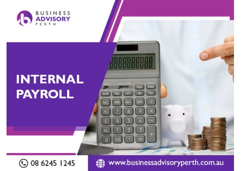 Consult With A Small Business Financial Advisor In Perth For Internal Payroll Services