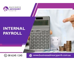 Consult With A Small Business Financial Advisor In Perth For Internal Payroll Services