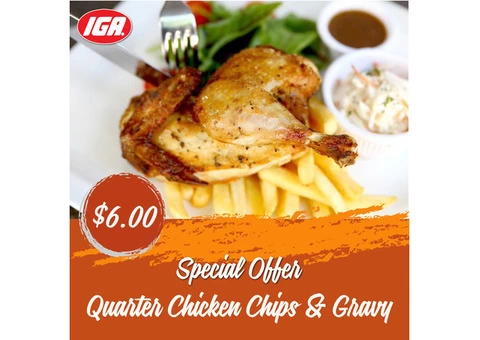 Quarter Chicken Chips & Gravy at IGA Ravenswood