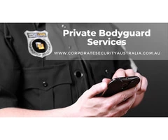Highly Trained Private Security Bodyguard Offers by Corporate Security Australia