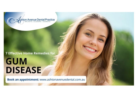 Gum Disease Treatment: 7 Effective Home Remedies to Try at Home
