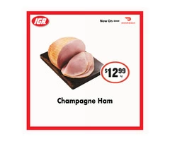 Champagne Ham  at IGA Ravenswood