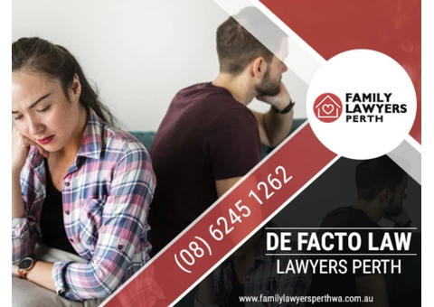 Do you need legal assistance from a top de facto lawyer in Perth?