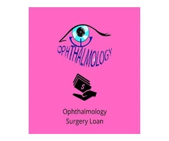 Ophthalmology Surgery Loan - A Boon to Become a Hawk-Eye