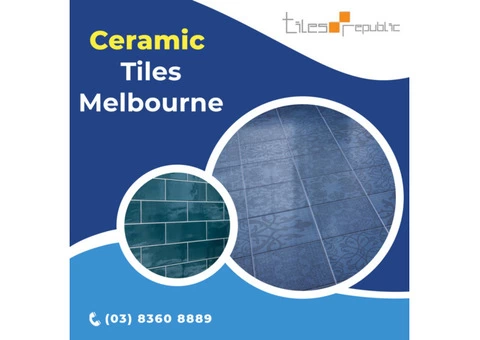 Ceramic Tiles Melbourne