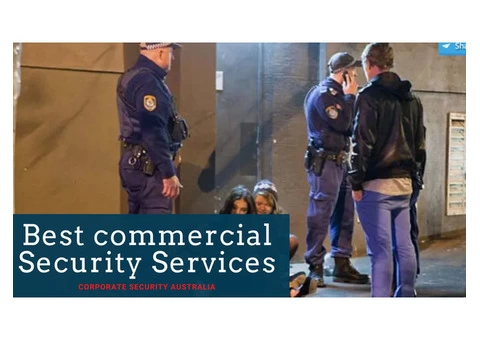 Hire Corporate Security Australia and Get the Best Commercial Security Services in Sydney