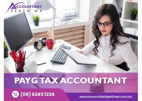Pay Your PAYG Income Tax With Best PAYG Tax Accountant Perth