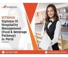 SIT50416 Diploma of Hospitality Management | Education Agent Perth