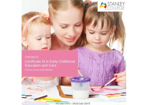 Shape up your career by enrolling in certificate iii in early childhood education and cares courses