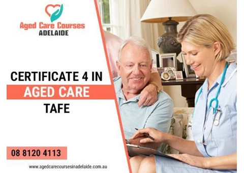 Enrol For Certificate 4 In Aged Care Adelaide