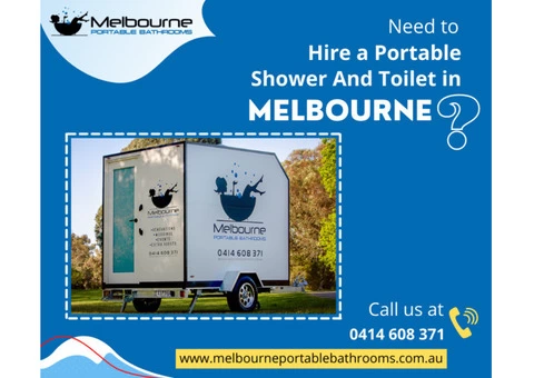 Need to hire a portable shower and toilet in Melbourne?