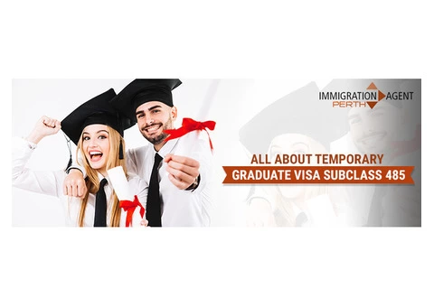 Temporary Graduate Visa Subclass 485 Agents