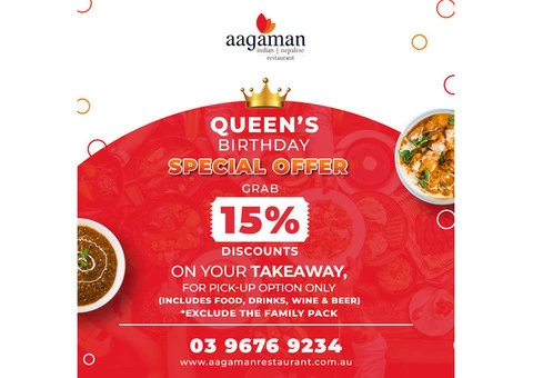 Grab a 15% Discount on Every Takeaway till Queen’s Birthday!