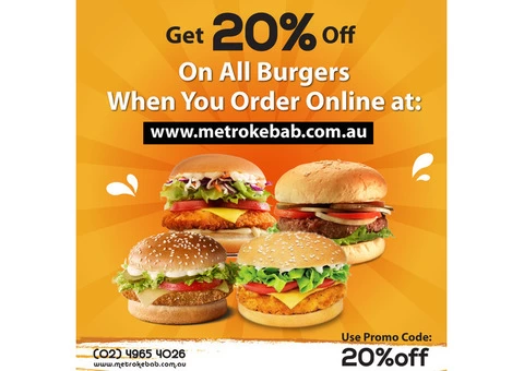 Get 20% off on all Burgers From Metro Kebab