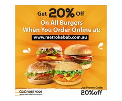Get 20% off on all Burgers From Metro Kebab