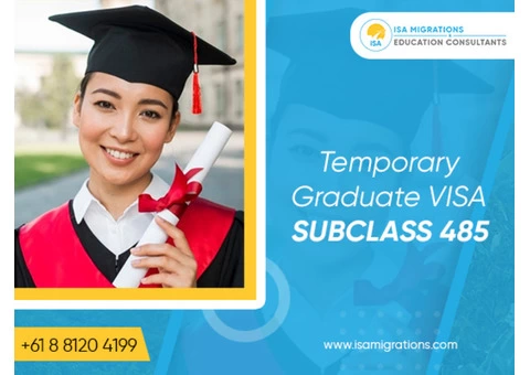 Apply For Temporary Graduate Visa 485 With Migration Agent Adelaide