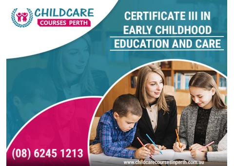 Grab Opportunities In Child Care By Getting Cert 3 childcare
