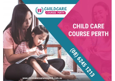 Enroll Now For Diploma In Childcare Education in Perth