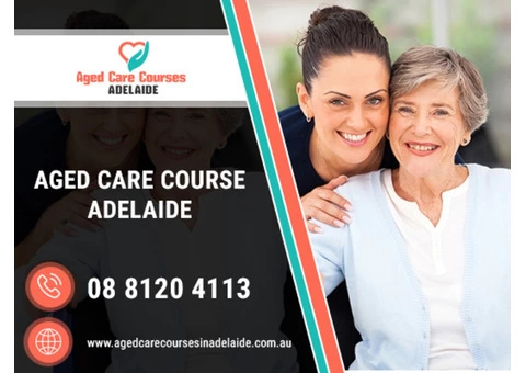 Aged Care Courses Adelaide | Aged Care Training Courses Adelaide