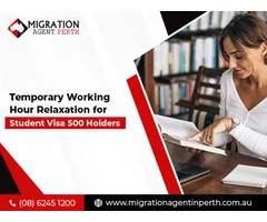 Temporary Working Hour Relaxation For Student Visa 500 Holders