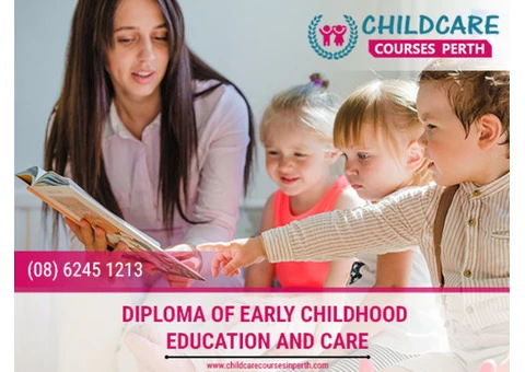 Enroll for Diploma of Early Childhood Education and Care Perth
