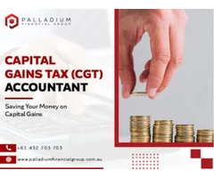 Hire CGT Accountant To Reduce Tax Liabilities