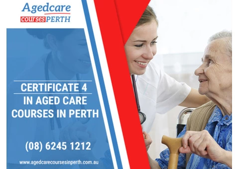 Aged Care Courses Perth | Certificate 4 in Aged Care Perth
