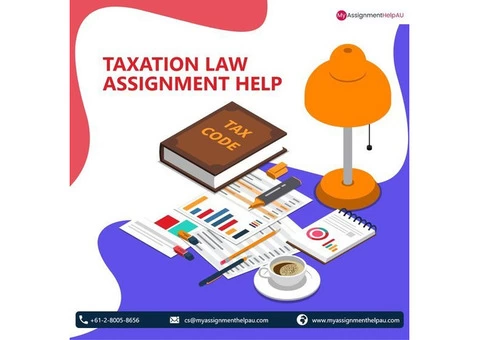 Leave your Taxation Law Worries behind with MyAssignmentHelpAU