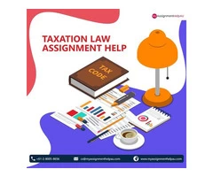 Leave your Taxation Law Worries behind with MyAssignmentHelpAU