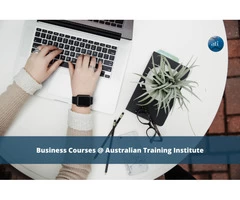 Complete a Business Course here at the Australian Training Institute and Advance Your Career!