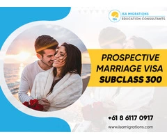 Live With Your Partner With Prospective Marriage Visa subclass 300
