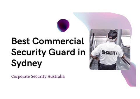 Best and Reliable Commercial Security agencies