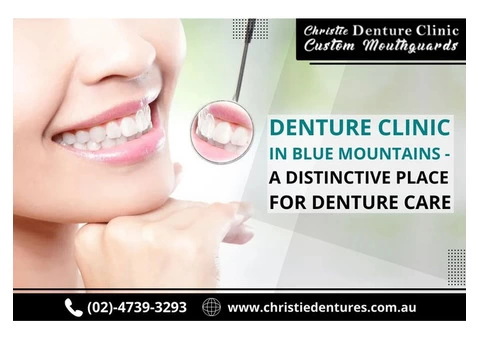 In The Blue Mountains, Are You Looking for a Dentures Clinic?