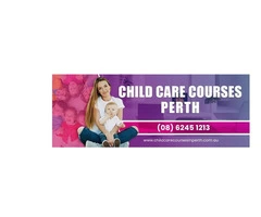Get Desired Skills With Child Care Courses In Perth
