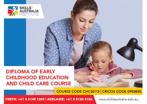 Make Your Dream Come True With Our Child Care Diploma Courses in Adelaide